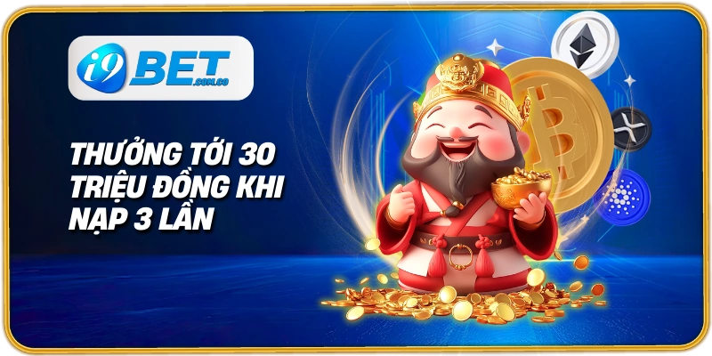 Thưởng tới 30 triệu đồng khi nạp 3 lần